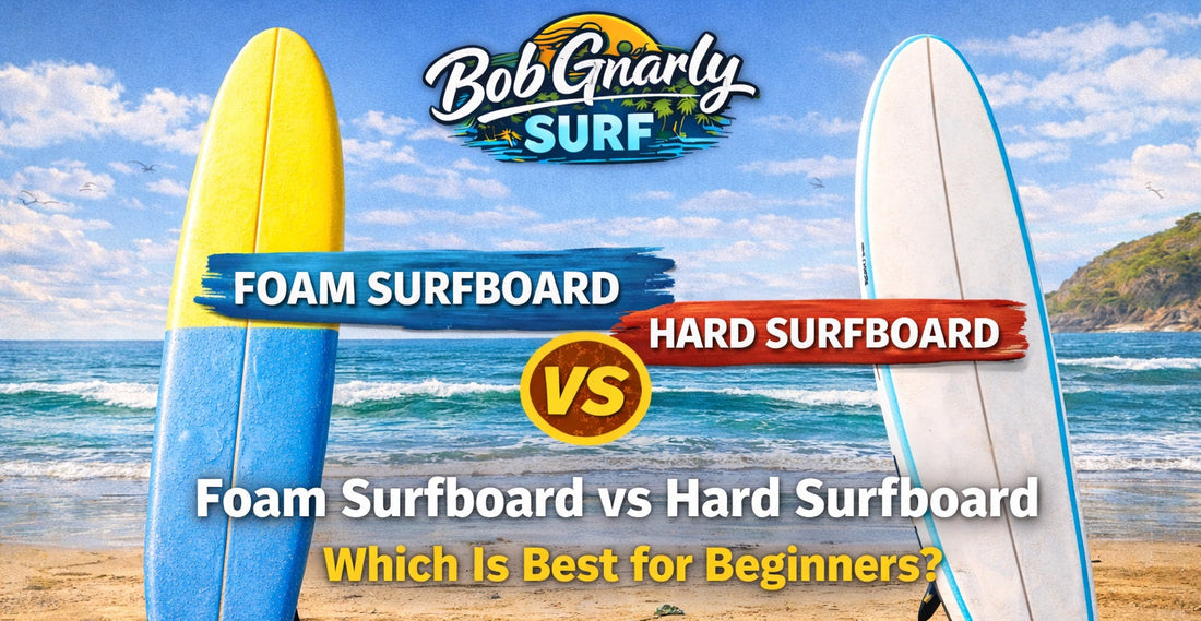 Foam Surfboard vs Hard Surfboard: Which Is Best for Beginners?
