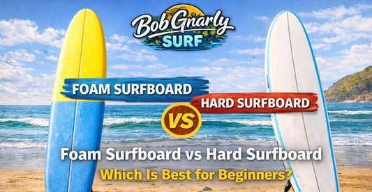 Foam Surfboard vs Hard Surfboard: Which Is Best for Beginners?