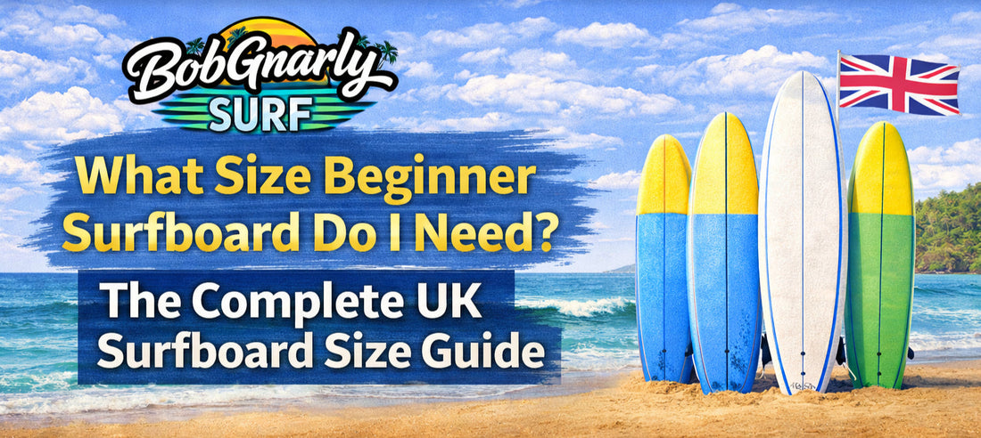 What Size Beginner Surfboard Do I Need? The Complete UK Surfboard Size Guide